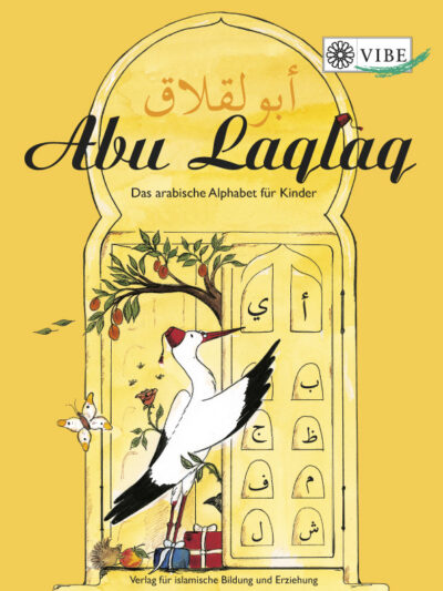 Abu Laqlaq - Das arabische Alphabet für Kinder