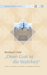 Denn Gott ist die Wahrheit